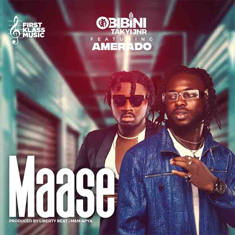DOWNLOAD Obibini Takyi Jnr – Maase Ft Amerado mp3