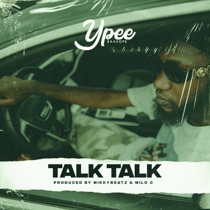 DOWNLOAD Ypee – Talk Talk mp3
