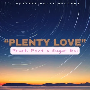 DOWNLOAD FrankFav4 – Plenty love ft. Sugarboy mp3