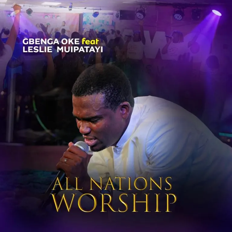 DOWNLOAD Gbenga Oke – All Nations Worship ft Leslie Muitapayi mp3