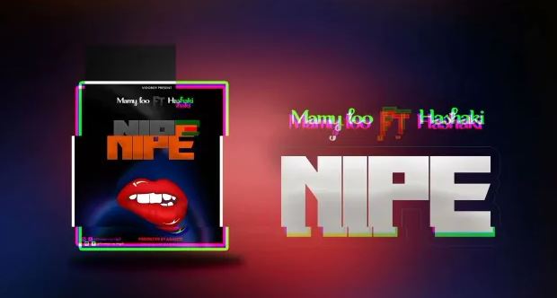 DOWNLOAD Mamy Loo ft Hashaki – Nipe mp3