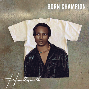 DOWNLOAD Humblesmith – Born Champion mp3
