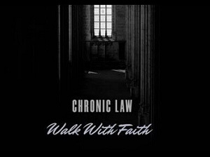 DOWNLOAD Chronic Law – Walk With Faith mp3