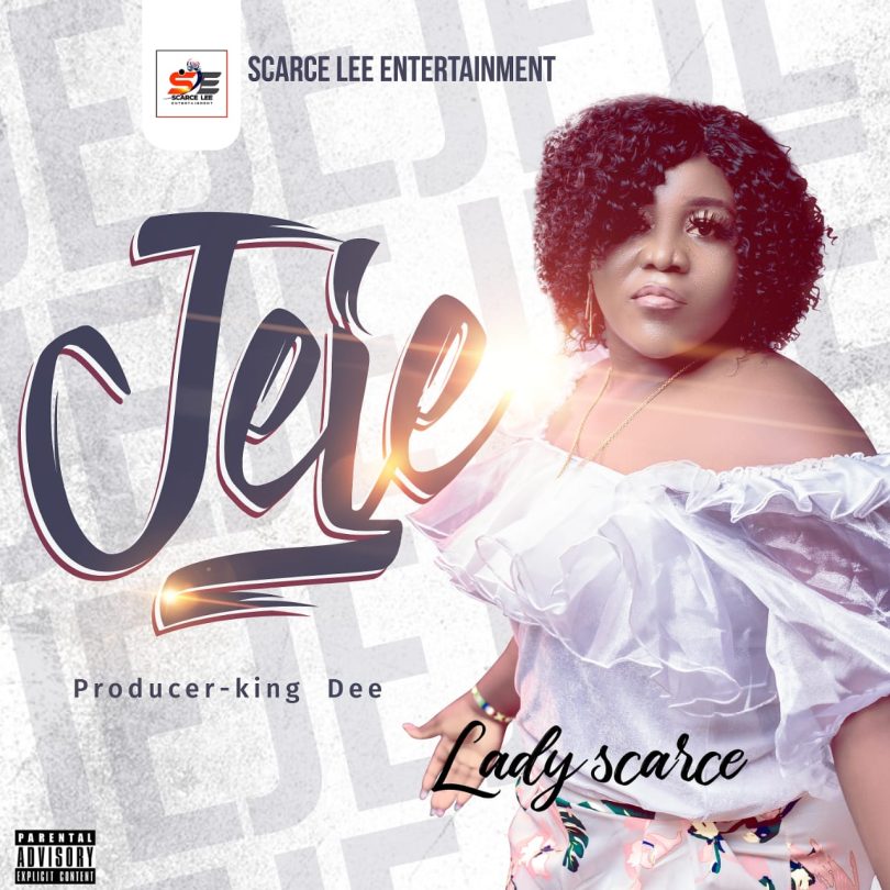DOWNLOAD Lady Scarce – Jeje mp3