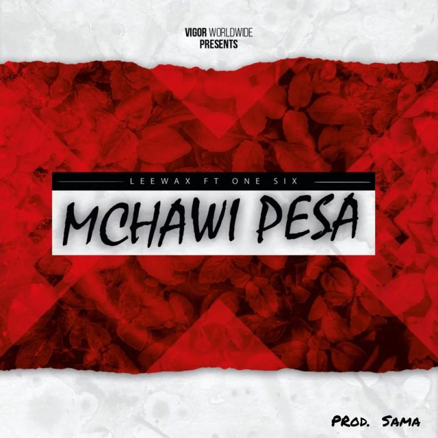 DOWNLOAD Liwax Ft One Six – Mchawi Pesa mp3