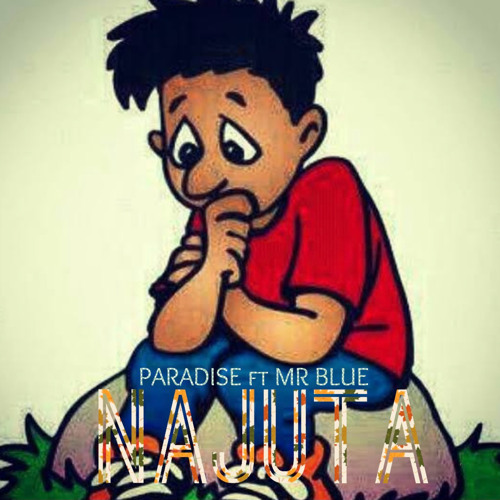 DOWNLOAD Paradise Tabasamu ft Mr Blue – Najuta mp3