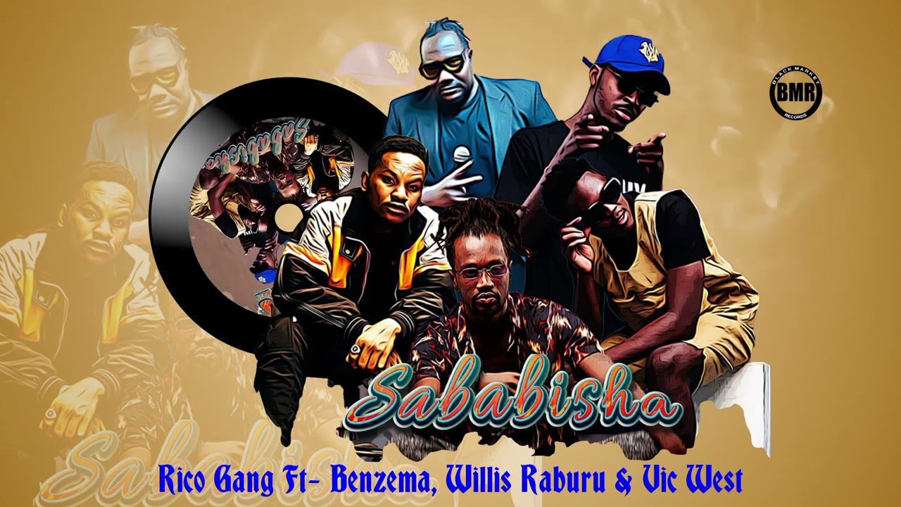 DOWNLOAD Rico Gang ft Benzema, Willis Raburu & Vic West – Sababisha mp3