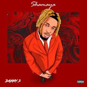 DOWNLOAD Danny S – Shamaya mp3