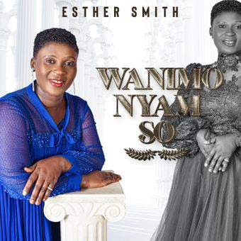 DOWNLOAD Esther Smith – Madi Nkunim Ft Emens mp3