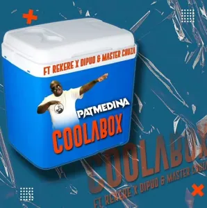 DOWNLOAD 1Pat Medina ft Master Chuza 2, Rekere & Dipuo – Coolabox mp3