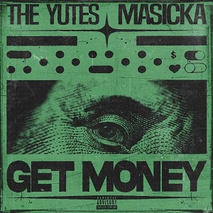 DOWNLOAD The Yutes – Get Money Ft Masicka mp3