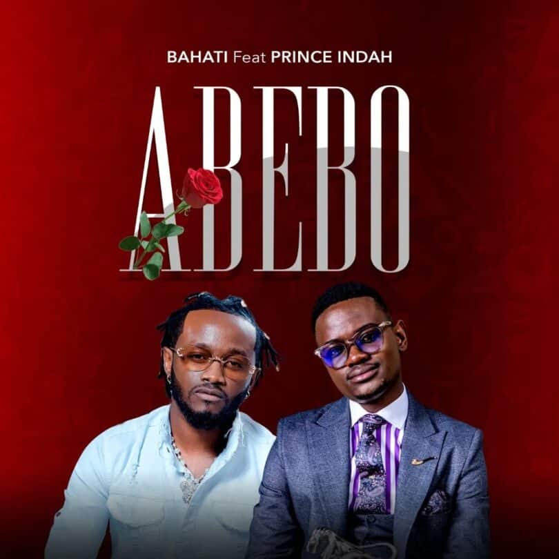 DOWNLOAD Bahati ft Prince Indah – My Abebo mp3
