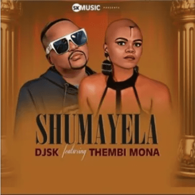 DOWNLOAD DJ SK ft Thembi Mona – Shumayela mp3