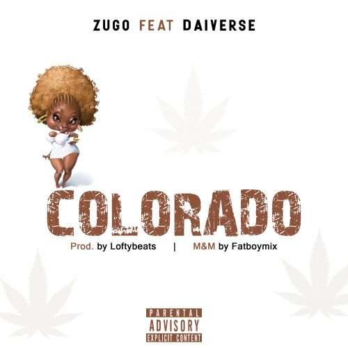 DOWNLOAD Zugo Ft. Daiverse – Colorado mp3