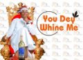 DOWNLOAD Austine Emmanuel – Shey You Dey Whine Me Ni mp3