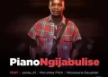 DOWNLOAD Deep London ft Janda_K1, Murumba Pitch & Nkosazana Daughter – Piano Ngijabulise mp3