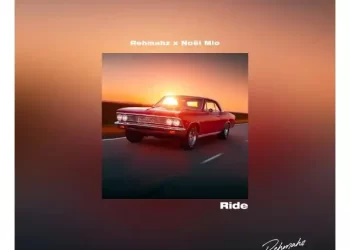 DOWNLOAD Rehmahz – Ride ft. Noël Mio mp3