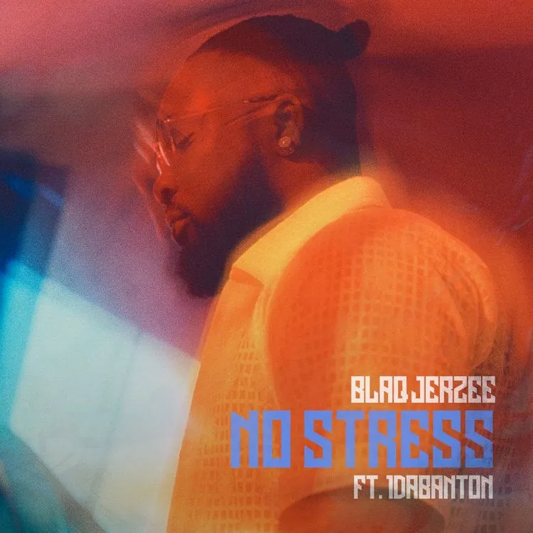 DOWNLOAD Blaq Jerzee – No Stress ft. 1da Banton mp3