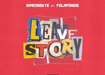 DOWNLOAD Simeon Skye – Leave Story Ft. Fola mp3