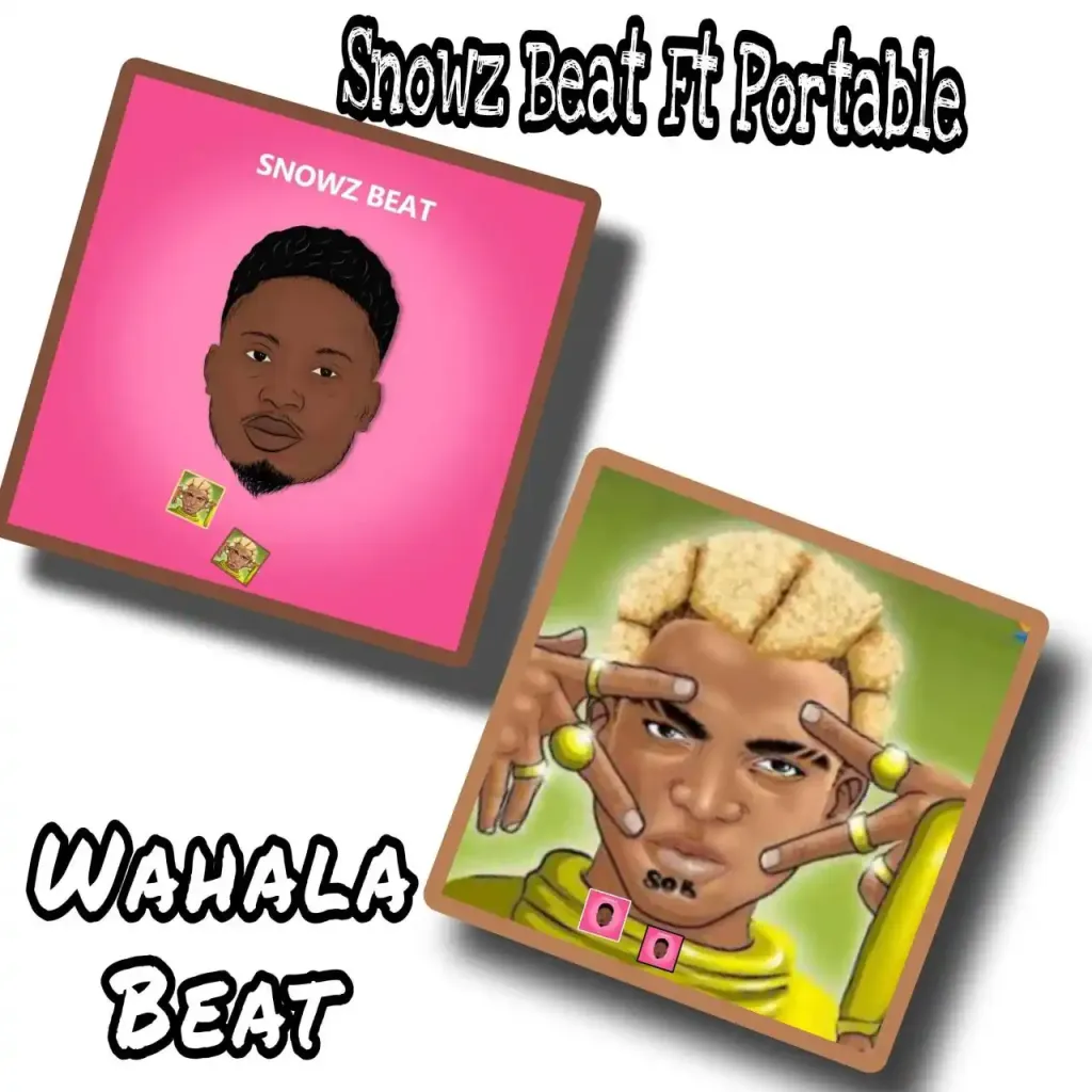 DOWNLOAD Snowz Beat – Wahala Beat Ft Portable mp3