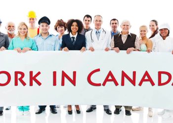 Work in Canada; Everything You Need To Know About Canada Jobs