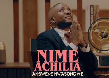 DOWNLOAD Ambwene Mwasongwe – Nimeachilia mp3