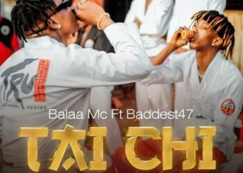 DOWNLOAD Balaa mc Ft. Baddest47 – TAI CHI mp3