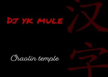 DOWNLOAD DJ YK Mule – Chaolin Temple mp3