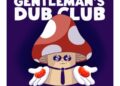 DOWNLOAD Gentleman’s Dub Club – Run For Cover mp3