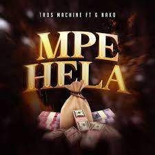DOWNLOAD Tros Machine Ft G Nako – Mpe Hela mp3