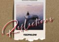 DOWNLOAD Teephlow – Reflections mp3