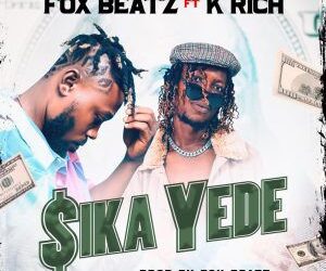 DOWNLOAD Fox Beatz – Sika Yede ft. K.Rich mp3