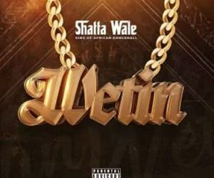 DOWNLOAD Shatta Wale – Wetin mp3