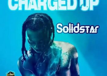 DOWNLOAD Solidstar – Charged Up mp3