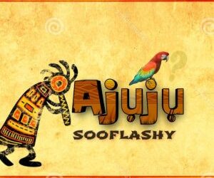 DOWNLOAD Sooflashy – Ajuju mp3