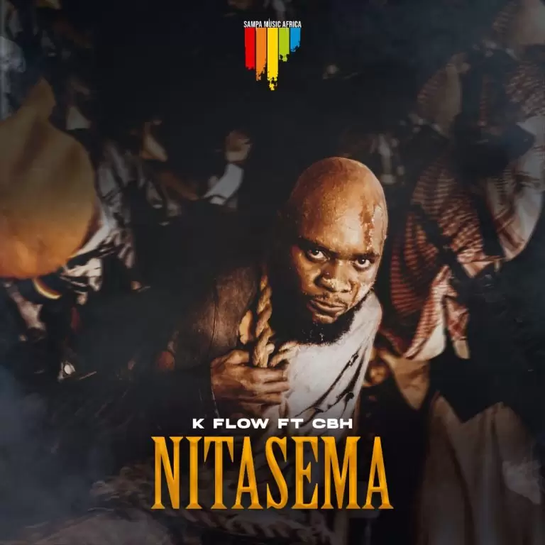 DOWNLOAD K Flow Ft CBH – Nitasema mp3