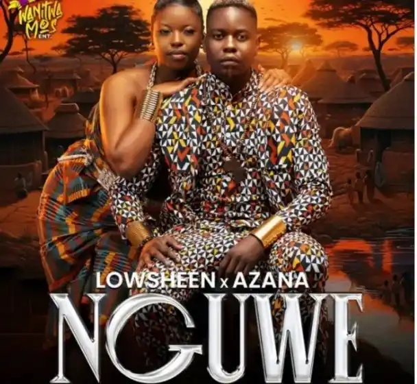 DOWNLOAD Lowsheen & Azana – Nguwe mp3