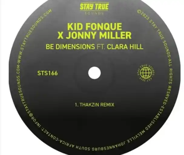 DOWNLOAD Kid Fonque – Be Dimensions Ft. Clara Hill (Thakzin Remix) mp3