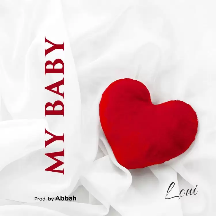 DOWNLOAD Loui – My Baby mp3