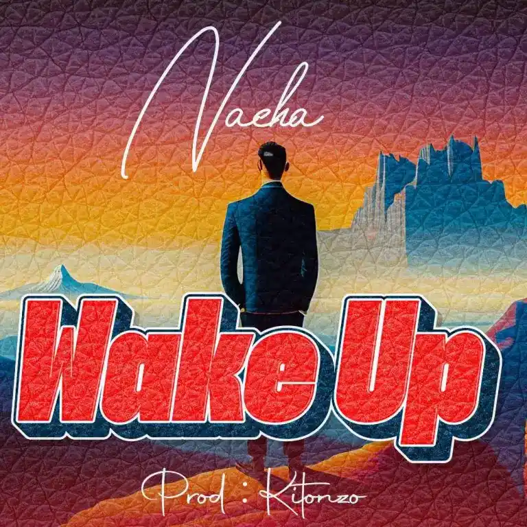 DOWNLOAD Nacha – Wake Up mp3