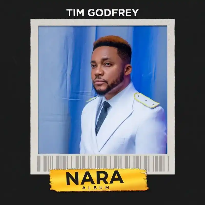 DOWNLOAD Tim Godfrey – Nara Ekele ft. Travis Greene mp3