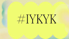 What Does “IYKYK Mean”, and IYKYK meaning on Instagram/Snapchat