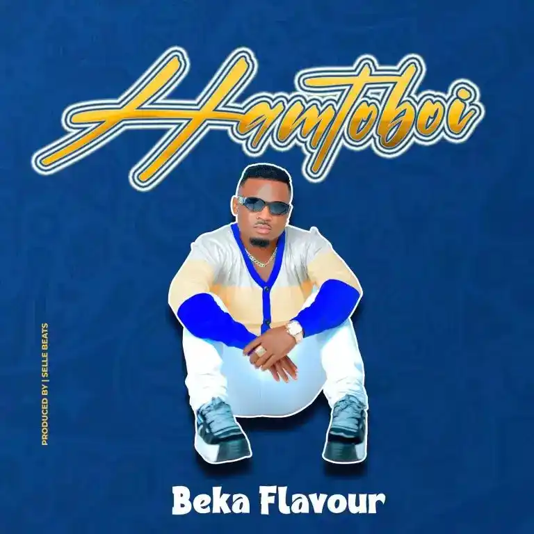 DOWNLOAD Beka Flavour – Hamtoboi mp3