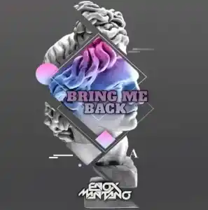 DOWNLOAD Enox Mantano – Bring Me Back (Bootleg) mp3
