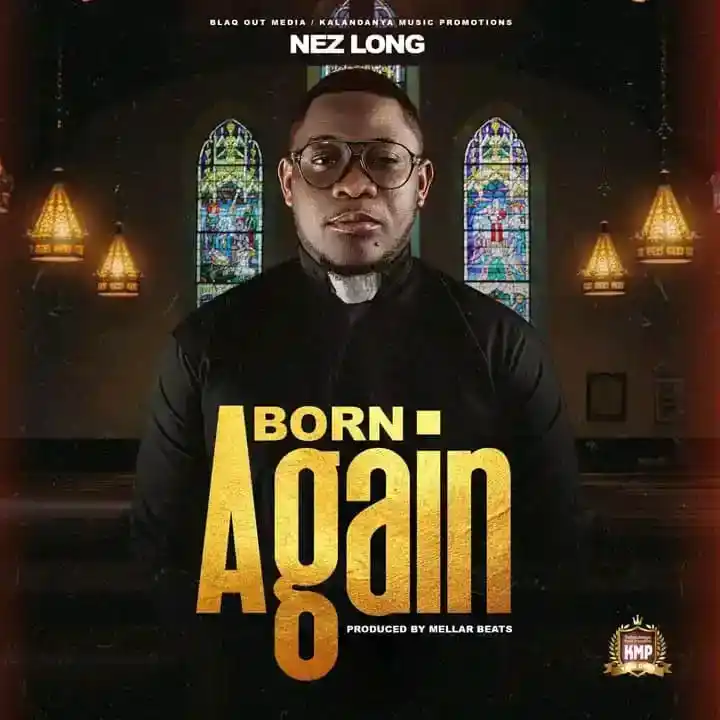DOWNLOAD Nez Long – Born Again mp3
