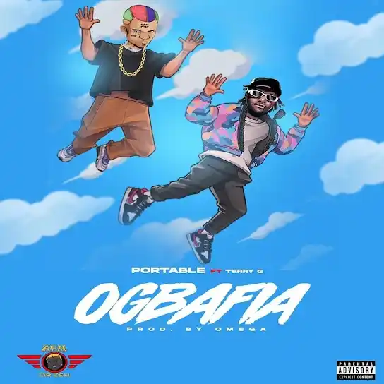 DOWNLOAD Portable – Ogbafia Ft. Terry G mp3