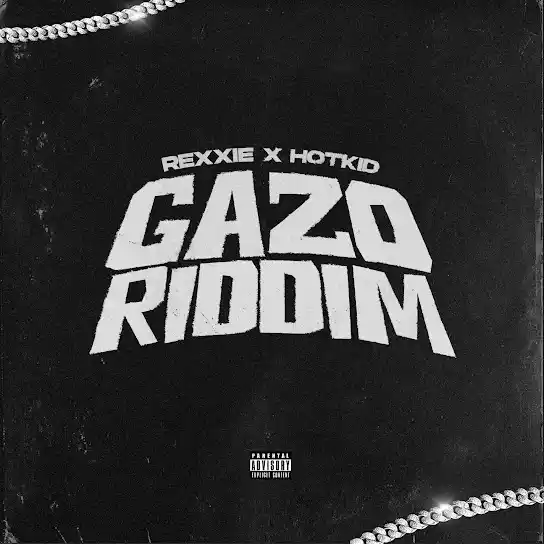 DOWNLOAD Rexxie – GAZO RIDDIM Ft. HotKid mp3