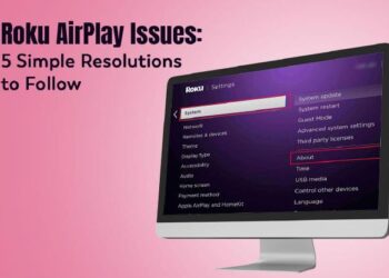Roku AirPlay Issues Simple Resolutions