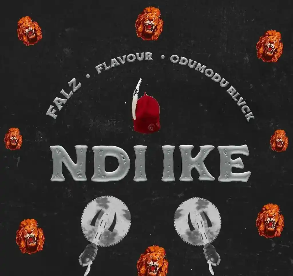 DOWNLOAD Falz – Ndi Ike ft Flavour & Odumodublvck mp3