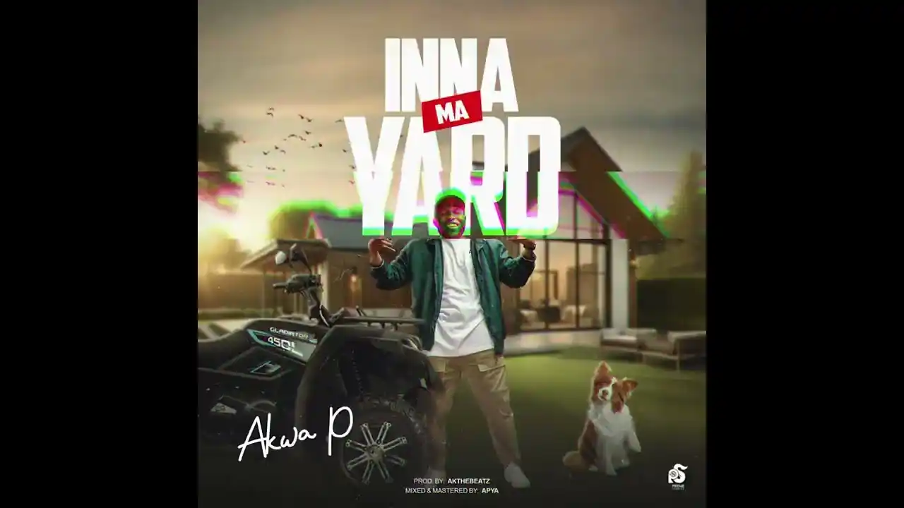 DOWNLOAD Akwa P – Inna Ma Yard mp3
